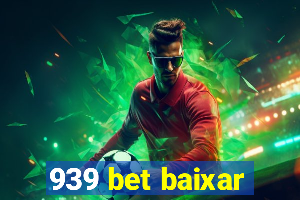 939 bet baixar